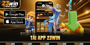 Tải App 23Win - Trải Nghiệm Những Tính Năng Cực Hấp Dẫn