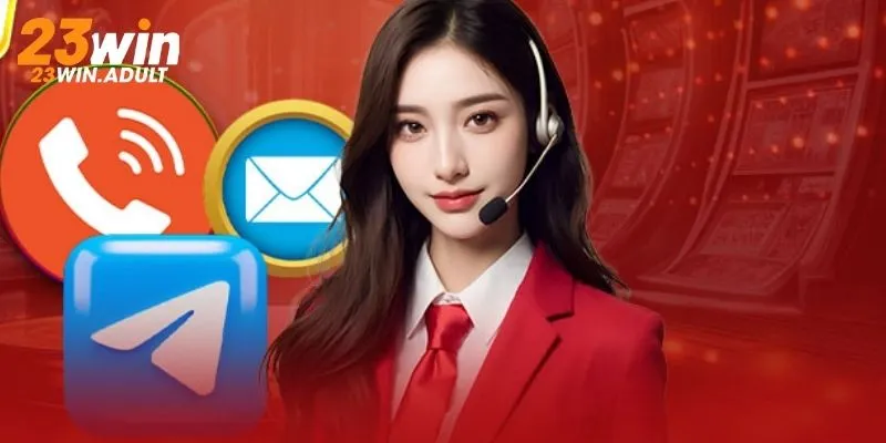 Liên hệ 23WIN khi gặp các sự cố trên trang